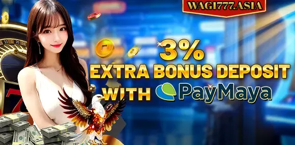 3% Deposit Bonus With PAYMAYA!